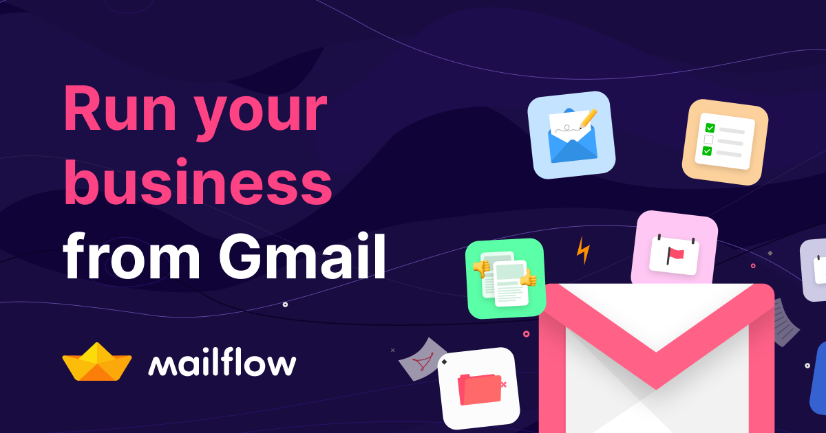 MAILFLOW – Gérez vos projets, vos taches, votre entreprise depuis Gmail