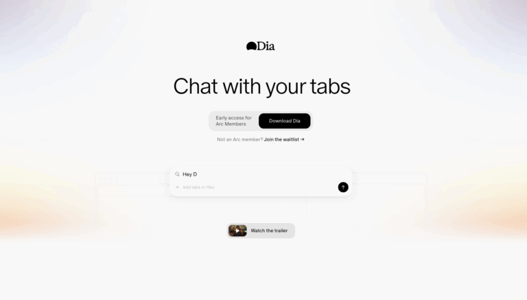 DIA BROWSER : the AI Browser Where You Can Chat with Your Tabs