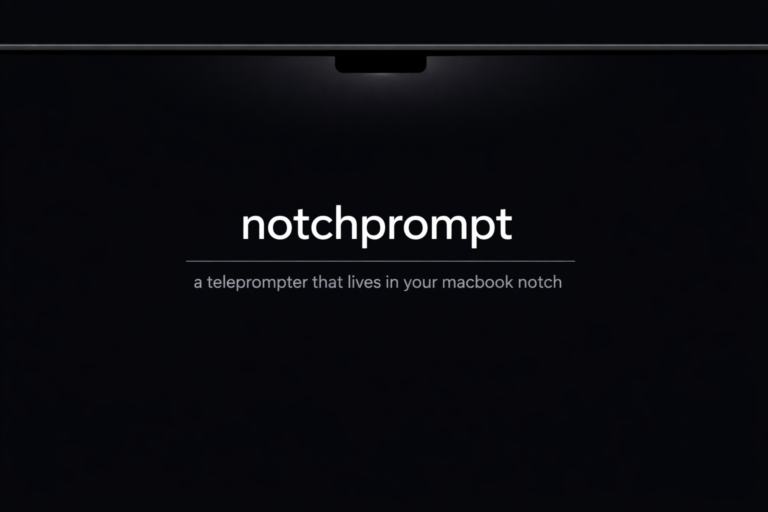 Notchprompt : un téléprompteur macOS natif près de l&rsquo;encoche pour présentations et enregistrements