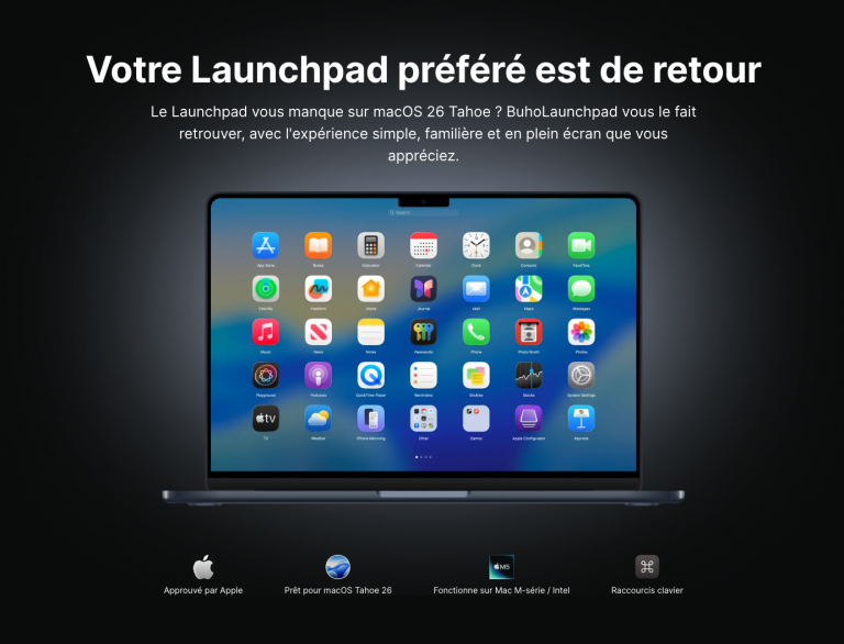 BUHOLAUNCHPAD : recrée l&rsquo;expérience Launchpad sur macOS 26 Tahoe avec personnalisation avancée