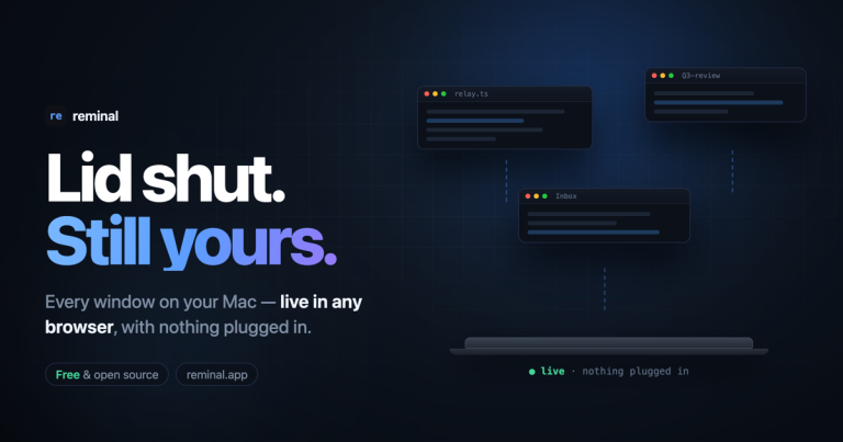 REMINAL : fermez le couvercle, chaque fenêtre, bureau et terminal de vos machines, live dans n&rsquo;importe quel navigateur